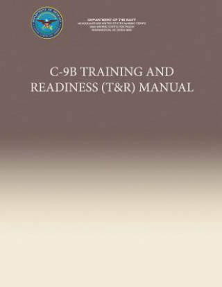 Kniha C-9B Training and Readiness (T&R) Manual Department Of the Navy