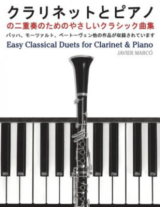 Knjiga Easy Classical Duets for Clarinet & Piano Javier Marco