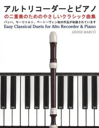 Carte Easy Classical Duets for Alto Recorder & Piano Javier Marco