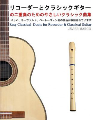 Carte Easy Classical Duets for Recorder & Classical Guitar Javier Marco