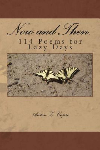 Książka Now and then.: 114 Poems for Lazy Days Anton Z Capri