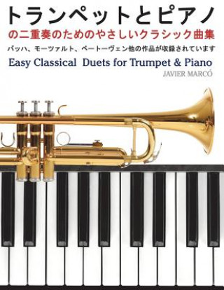 Książka Easy Classical Duets for Trumpet & Piano Javier Marco