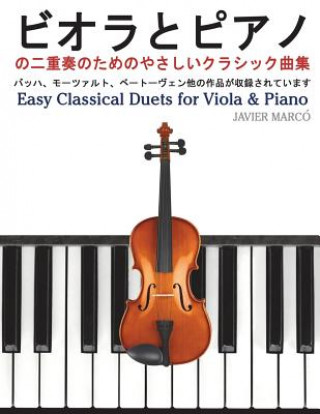 Kniha Easy Classical Duets for Viola & Piano Javier Marco