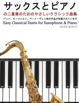 Carte Easy Classical Duets for Saxophone & Piano Javier Marco