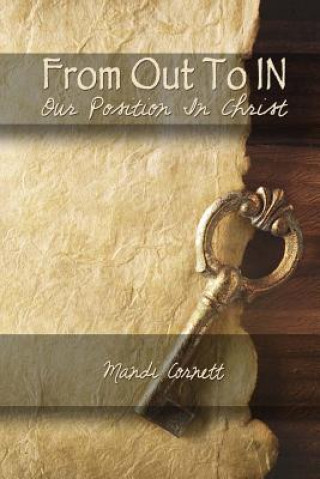 Buch From Out to IN: Thoughts Based on Our Position "IN Christ" Mandi Cornett