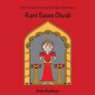 Kniha Rani Saves Diwali Anita Badhwar