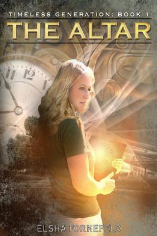 Книга The Altar: timeless generation Elsha Fornefeld