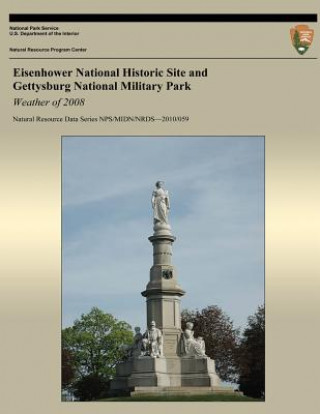 Carte Eisenhower National Historic Site and Gettysburg National Military Park Weather of 2008 National Park Service