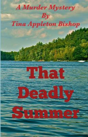 Buch That Deadly Summer Tina Appleton Bishop