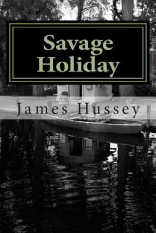 Kniha Savage Holiday MR James Hussey