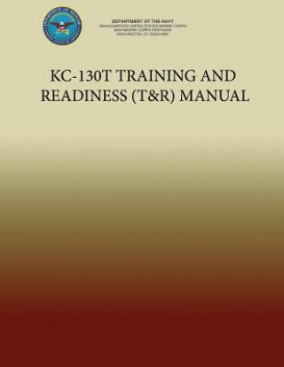Książka KC-130T Training and Readiness (T&R) Manual U S Marine Corp Department of the Navy