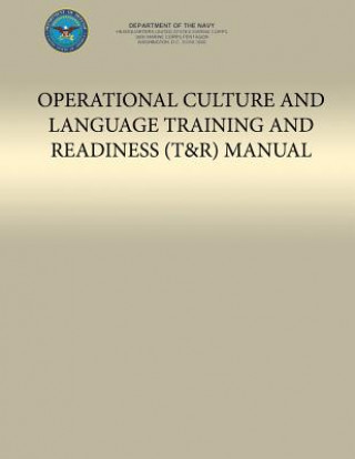 Kniha Operational Culture and Language Training and Readiness (T&R) Manual U S Marine Corps Department of the Navy