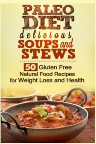 Kniha Paleo Soups and Stews Larry Haber