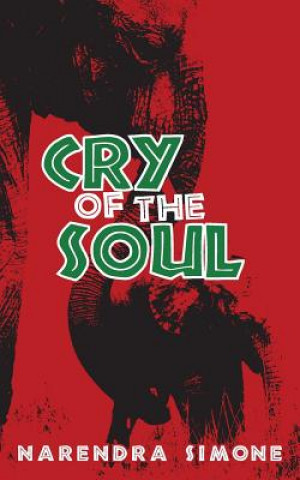 Книга Cry of the Soul: A Matt Slater Thriller Narendra Simone