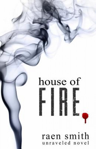 Kniha House of Fire Raen Smith