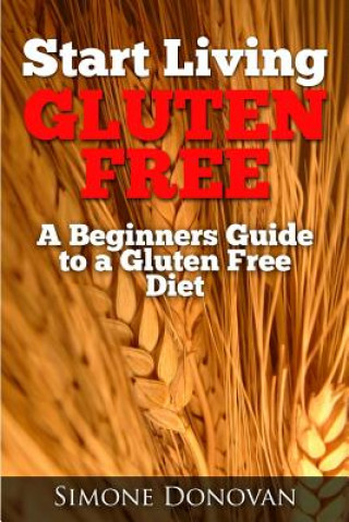 Livro Start Living Gluten Free Simone Donovan