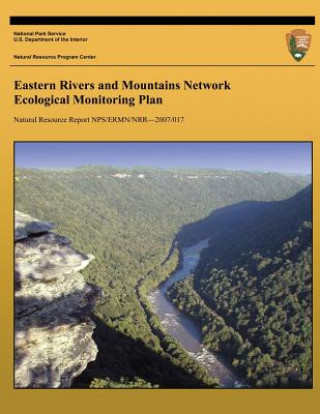 Kniha Eastern Rivers and Mountains Network Ecological Monitoring Plan National Park Service