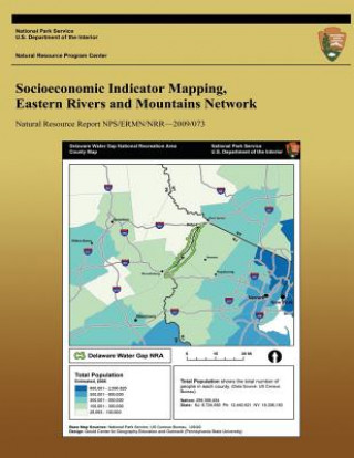 Kniha Socioeconomic Indicator Mapping, Eastern Rivers and Mountains Network National Park Service