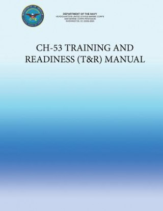 Kniha CH-53 Training and Readiness (T&R) Manual Department of the Navy