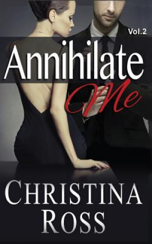 Kniha Annihilate Me, Vol. 2 Christina Ross