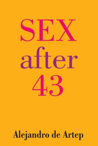 Kniha Sex After 43 Alejandro De Artep