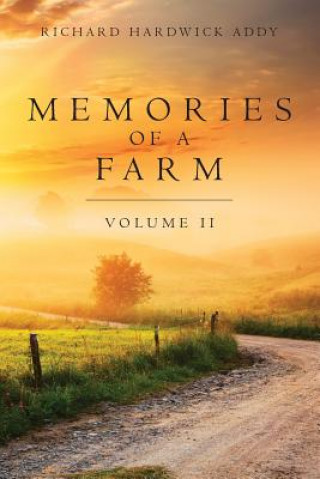 Libro Memories of a Farm Vol. II Richard Hardwick Addy