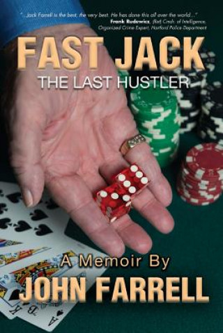 Book Fast Jack, The Last Hustler John E Farrell