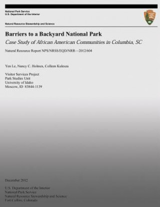 Könyv Barriers to a Backyard National Park: Case Study of African American Communities in Columbia, SC Yen Le Nancy