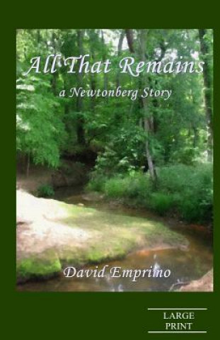 Kniha All That Remains (Large Print): a Newtonberg Story David Emprimo