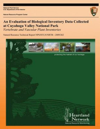 Könyv An Evaluation of Biological Inventory Data Collected at Cuyahoga Valley National Park: Vertebrate and Vascular Plant Inventories Michael H Williams
