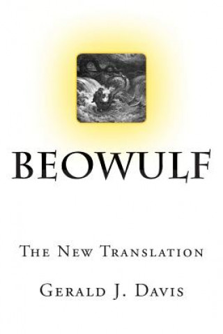 Книга Beowulf: The New Translation Gerald J Davis