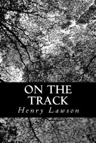 Carte On the Track Henry Lawson