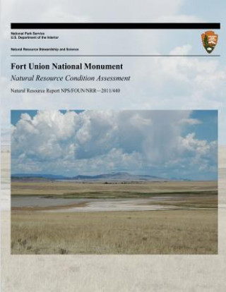 Livre Fort Union National Monument Natural Resource Condition Assessment National Park Service