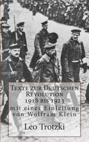 Книга Texte zur Deutschen Revolution 1918 bis 1923 Leo Trotzki