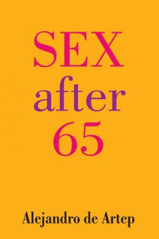 Książka Sex After 65 Alejandro De Artep