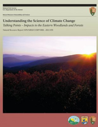 Carte Understanding the Science of Climate Change Talking Points ? Impacts to the Eastern Woodlands and Forests Amanda Schramm
