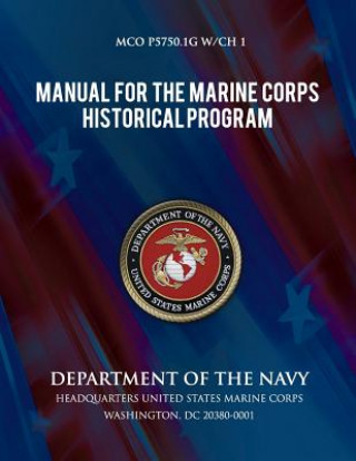 Kniha Manual for the Marine Corps Historical Program Department of the Navy