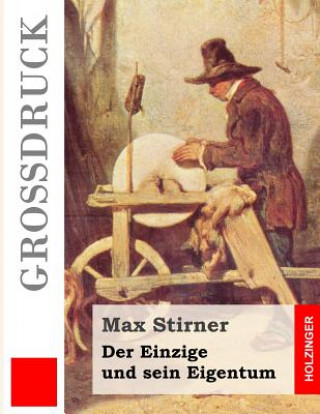 Carte Der Einzige und sein Eigentum (Großdruck) Max Stirner