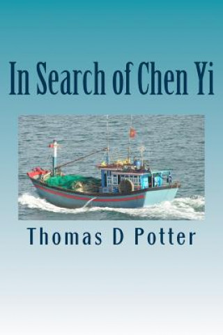 Kniha In Search of Chen Yi Thomas D Potter