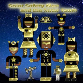 Könyv Solar Safety Man: and the Solar Safety Team Shad Thompson