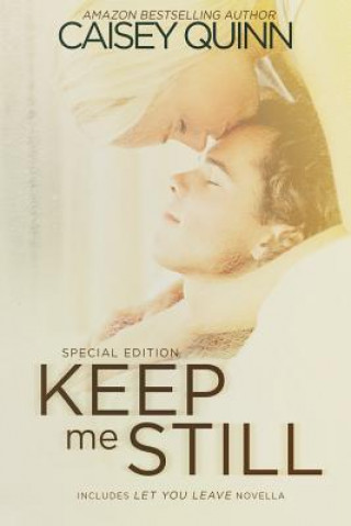 Книга Keep Me Still: Special Edition Caisey Quinn