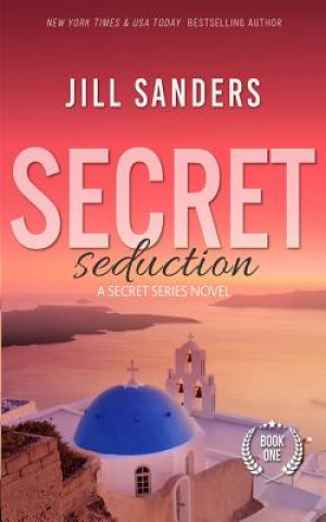 Kniha Secret Seduction Jill Sanders