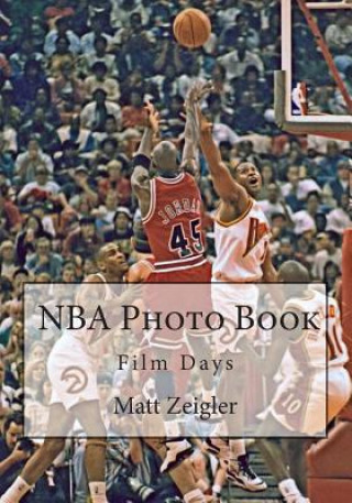 Livro NBA Photo Book: Film Days Matt Zeigler