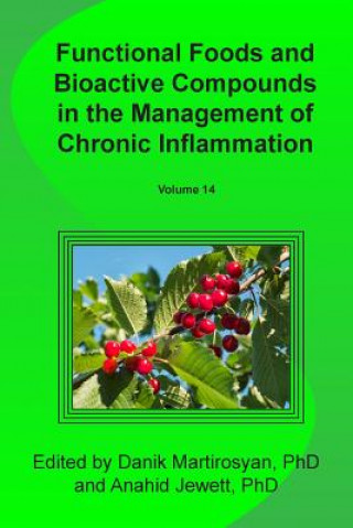 Kniha Functional Foods and Bioactive Compounds in the Management of Chronic Inflammation Danik M Martirosyan