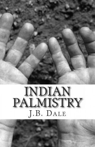 Kniha Indian Palmistry Mrs J B Dale