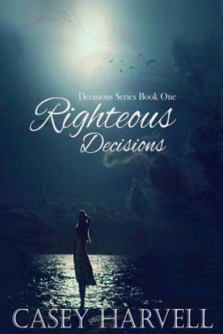 Boek Righteous Decisions Casey Harvell