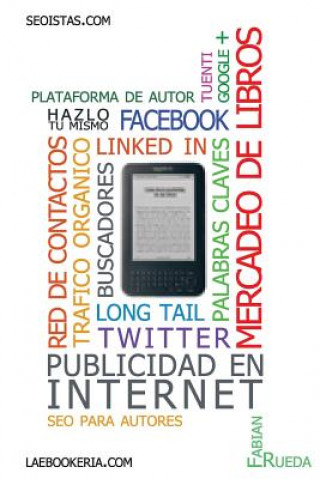 Carte Mercadeo para escritores: Como promocionar mis libros Fabian Rueda