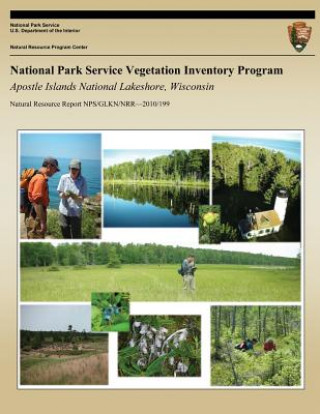 Könyv National Park Service Vegetation Inventory Program- Apostle Islands National Lakeshore, Wisconsin Kevin Hop