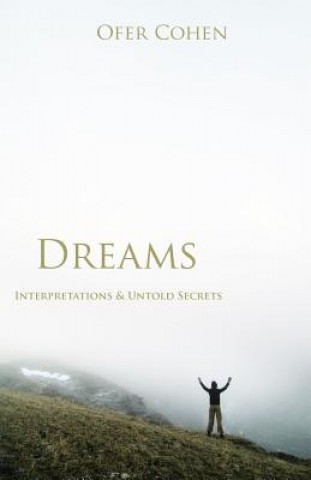 Kniha Dreams: Interpretations & Untold Secrets Ofer Cohen