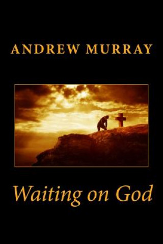 Kniha Waiting on God Andrew Murray